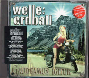 Welle: Erdball – Gaudeamus Igitur