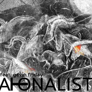 Atonalist feat. Gavin Friday – Atonalism