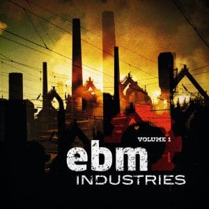 emmobiz Records to release brand new compilation 'EBM Industries Vol. 1' - check the different formats + live event