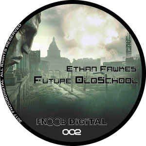 Ethan Fawkes – Future Oldschool