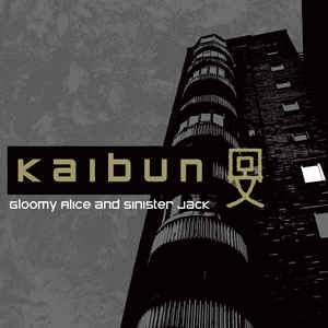 Kaibun – Gloomy Alice And Sinister Jack