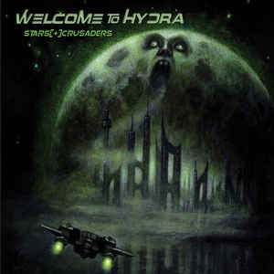 Stars Crusaders – Welcome To Hydra