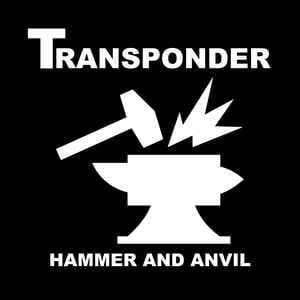 Transponder – Hammer And Anvil