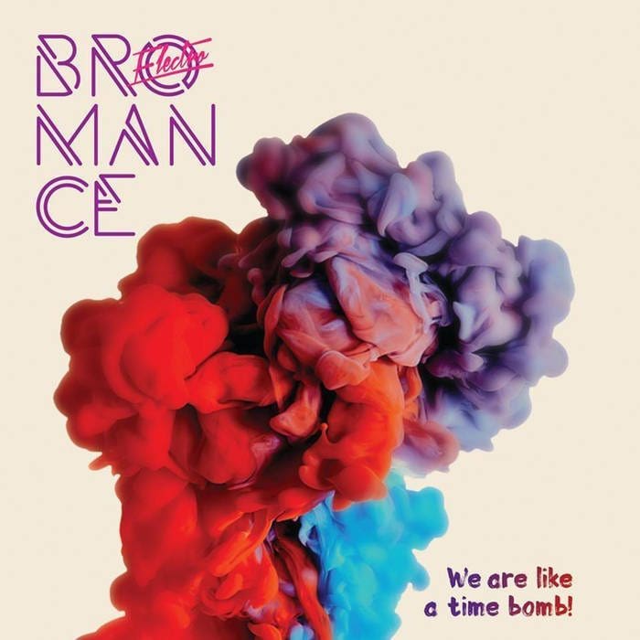 Electro Bromance We Are Like a Time Bomb cd Album Deepland Records Sideline Magazine Electro Bromance – We Are Like a Time Bomb! (cd Album – Deepland Records)