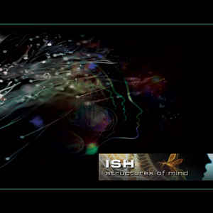 ISH – Structures Of Mind