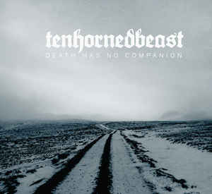 Tenhornedbeast – the Lamp of No Light (hymns for the York Doom Stone) (album – Cold Spring)