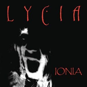 Lycia sees second - brilliant - album 'Ionia' re-released via Projekt Records