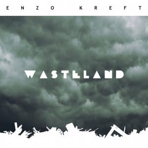 Enzo Kreft Wasteland cd Album Enzo Kreft Sideline Magazine Enzo Kreft – Wasteland (cd Album – Enzo Kreft)