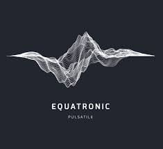 Equatronic – Pulsatile