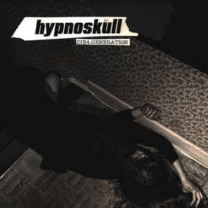 Hypnoskull – Die4.Generation