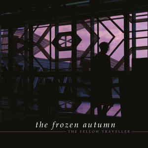 The Frozen Autumn – The Fellow Traveller