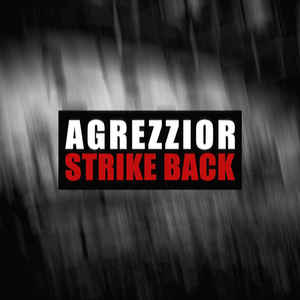 Agrezzior – Strike Back