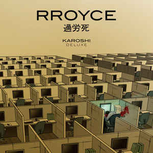 Rroyce – Karoshi / Deluxe Edition