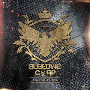 Bleeding Corp Ex Machina cd Album Advoxya Sideline Magazine Bleeding Corp. – Ex Machina (cd Album – Advoxya)