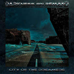 Darkness On Demand – City Of The Dreamers
