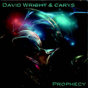 David Wright Carys Prophecy cd Album Ad Music Sideline Magazine David Wright & Carys - Prophecy (cd Album – Ad Music)