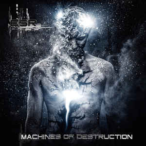 ESR - Machines Of Destruction