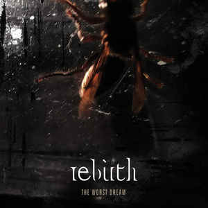 Rebirth – The Worst Dream