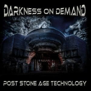 Darkness On Demand – Post stone Age Technology