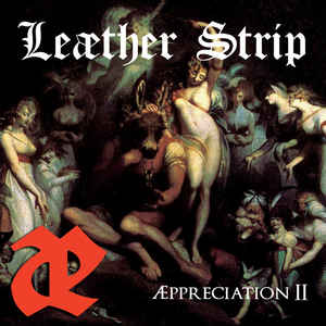 Leæther Strip - Æppreciation II