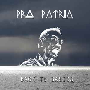 Pro Patria – Back To Basics