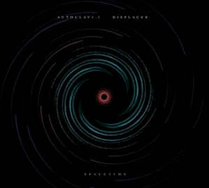 Autoclav1.1 / Displacer – Spacetime