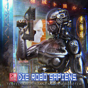 Die Robo Sapiens - Teufelskreis / Tanz Mit Dem Roboter