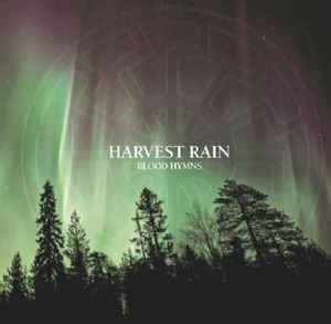 Harvest Rain – Blood Hymns