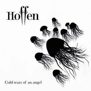 Hoffen – Cold Tears Of An Angel