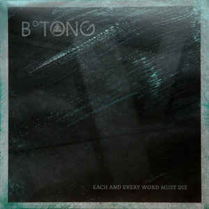 B° Tong – Each And Every Word Must Die