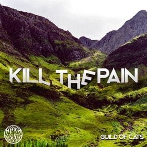 Guild Of Cats – Kill The Pain