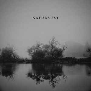 Natura Est - Natura Est