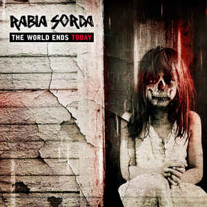 Rabia Sorda – The World Ends Today