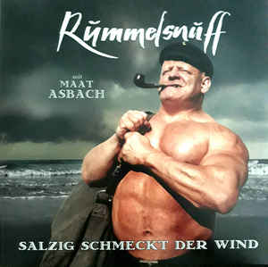 Rummelsnuff – Salzig Schmeckt Der Wind