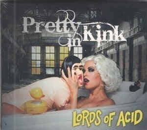Lords Of Acid – Pretty In Kink