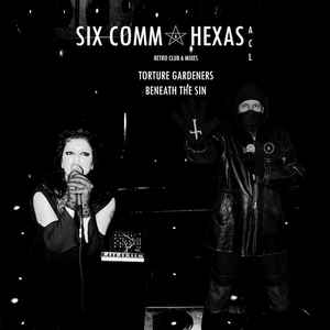 Six Comm / Hexas – Torture Gardeners / Beneath The Sun