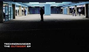 Technomancer - The Outsider EP
