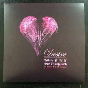 White Hills & Der Blutharsch And The Infinite Church Of The Leading Hand – Desire