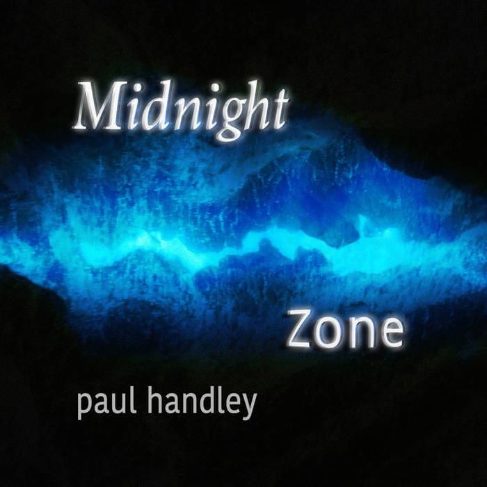 Paul Handley Midnight Zone digital Album Paul Handley Sideline Magazine Paul Handley – Midnight Zone (digital Album – Paul Handley)