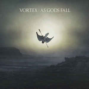 Vortex – As Gods Fall