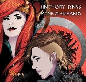 Anthony Jones & Monica Richards – Syzygy