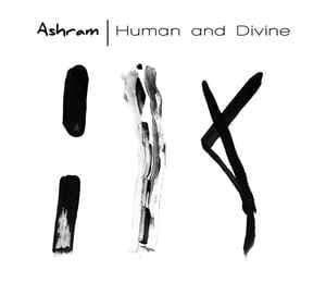 Ashram – Human And Divine