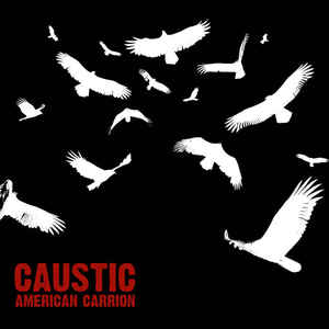 Caustic – American Carrion