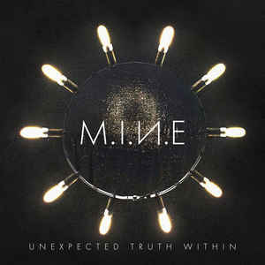 M.I.N.E. – Unexpected Truth Within