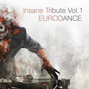 Insane Records launches 'Insane Tribute Vol.1 EURODANCE' compilation