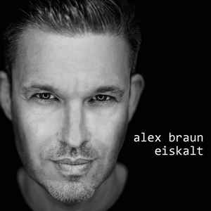 Alex Braun – Eiskalt