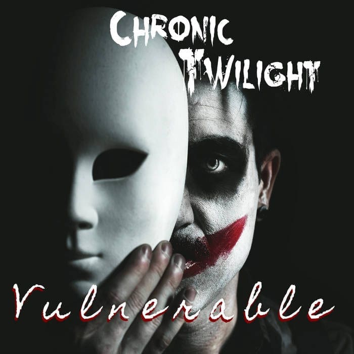 Chronic Twilight – Vulnerable