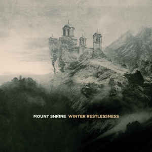 Mount Shrine – Winter Restlessness