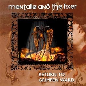 Mentallo & The Fixer launches remastered version 2001 album 'Return To Grimpen Ward'