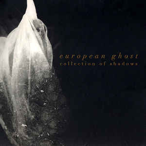 European Ghost – Collection Of Shadows